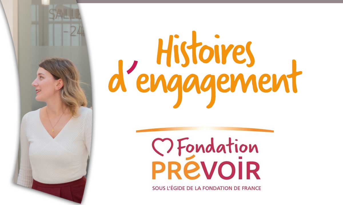 Histoires d'engagement - logo Fondation Prévoir - Portrait de l'interviewée