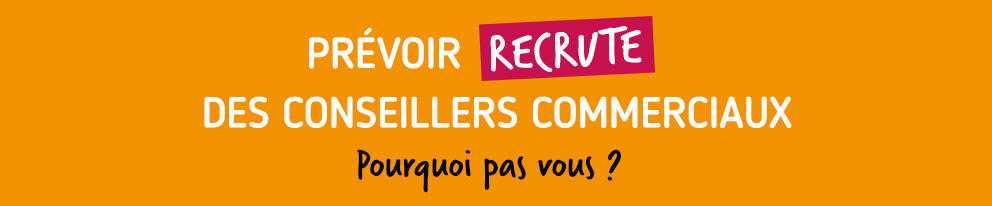 Prévoir recrute des conseillers commerciaux